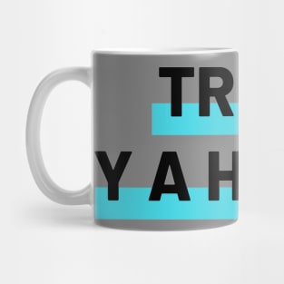 Trust Yahweh Christians Mug